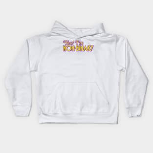 Yes I'm Non-Binary Kids Hoodie